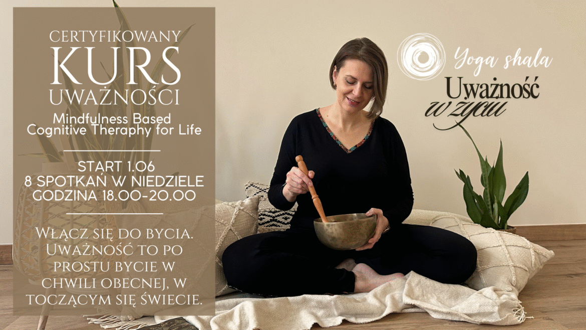 8-tygodniowy Certyfikowany Kurs Mindfulness
