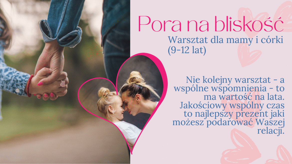 Warsztat – Pora na bliskość