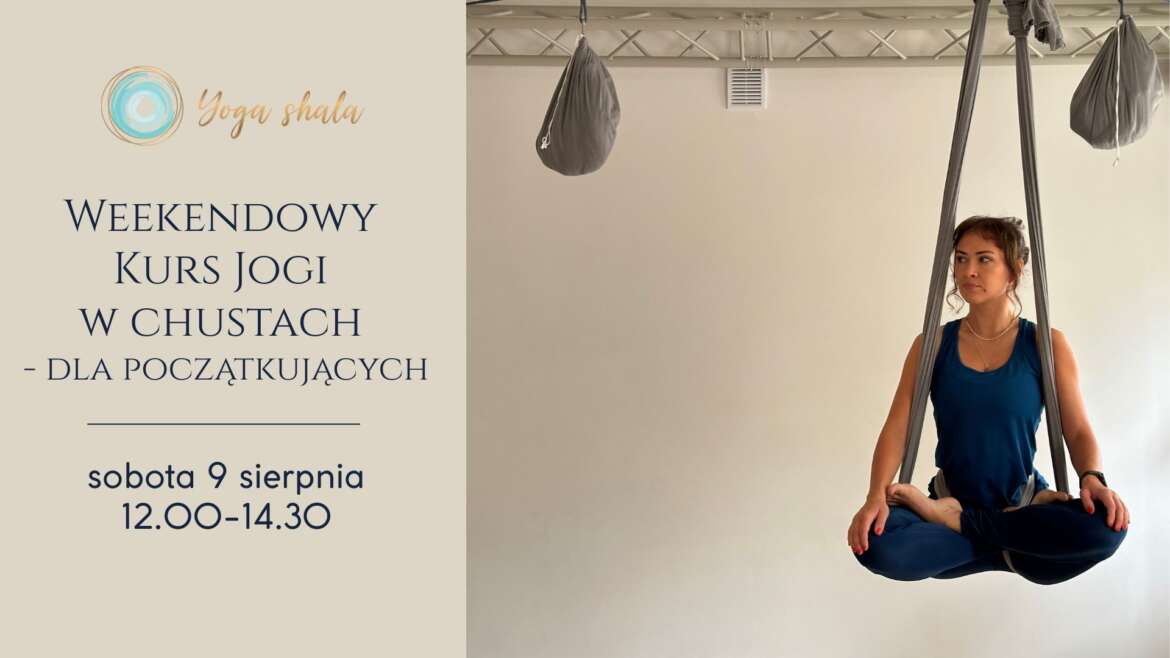 Weekendowy Kurs Jogi w chustach – dla początkujących